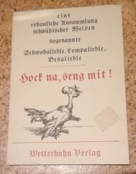 Hock na, seng mit! Schwäbische Volkslieder